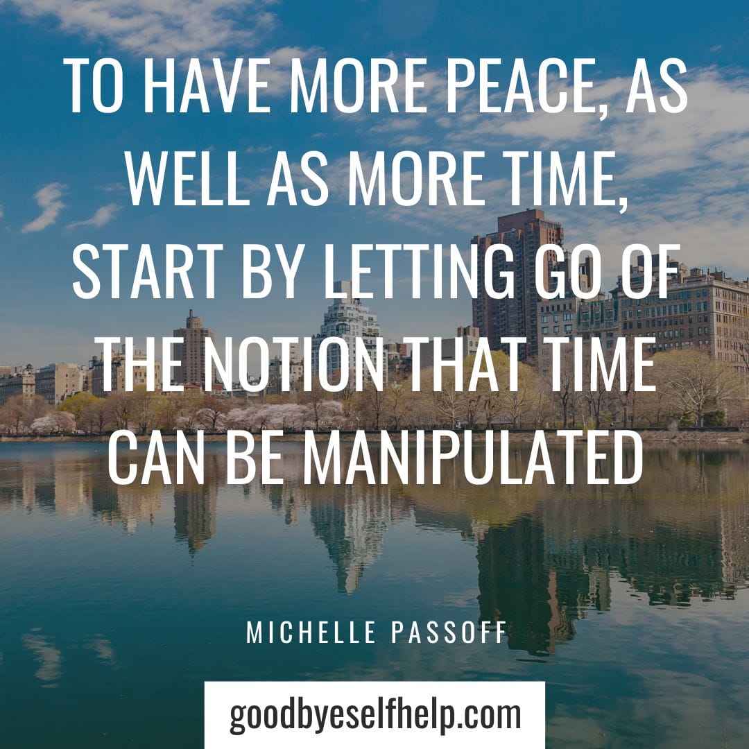 29 Super Encouraging Time Management Quotes   Goodbye Self Help