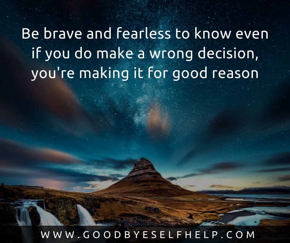 Be brave and fearless to know that even if you do make a wrong decision,  you're making it for good reason.” . . Share with your tribe. . .…