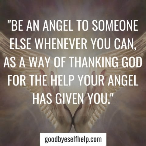 35+ Inspirational Angel Quotes to Give You Wings - Goodbye Self Help