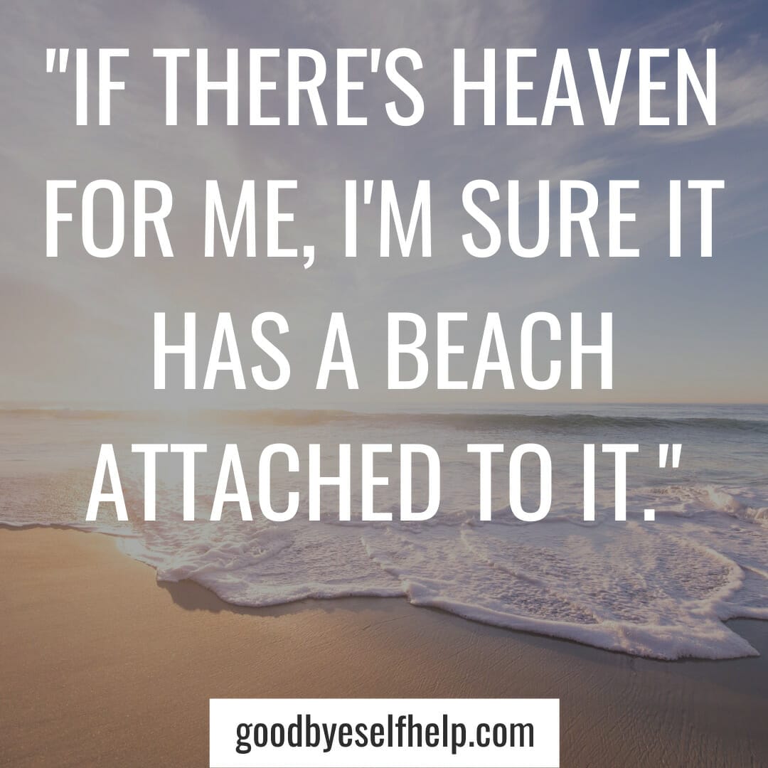 51+ Inspirational Quotes about the Beach to Motivate You - Goodbye Self ...