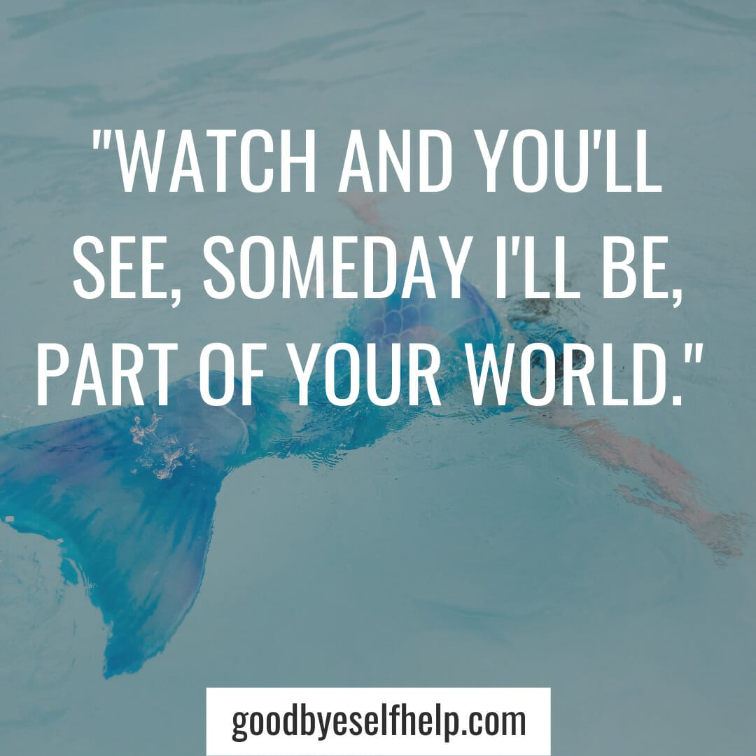 15 Inspirational Little Mermaid Quotes To Make You Smile Goodbye   Little Mermaid Quotes 9 