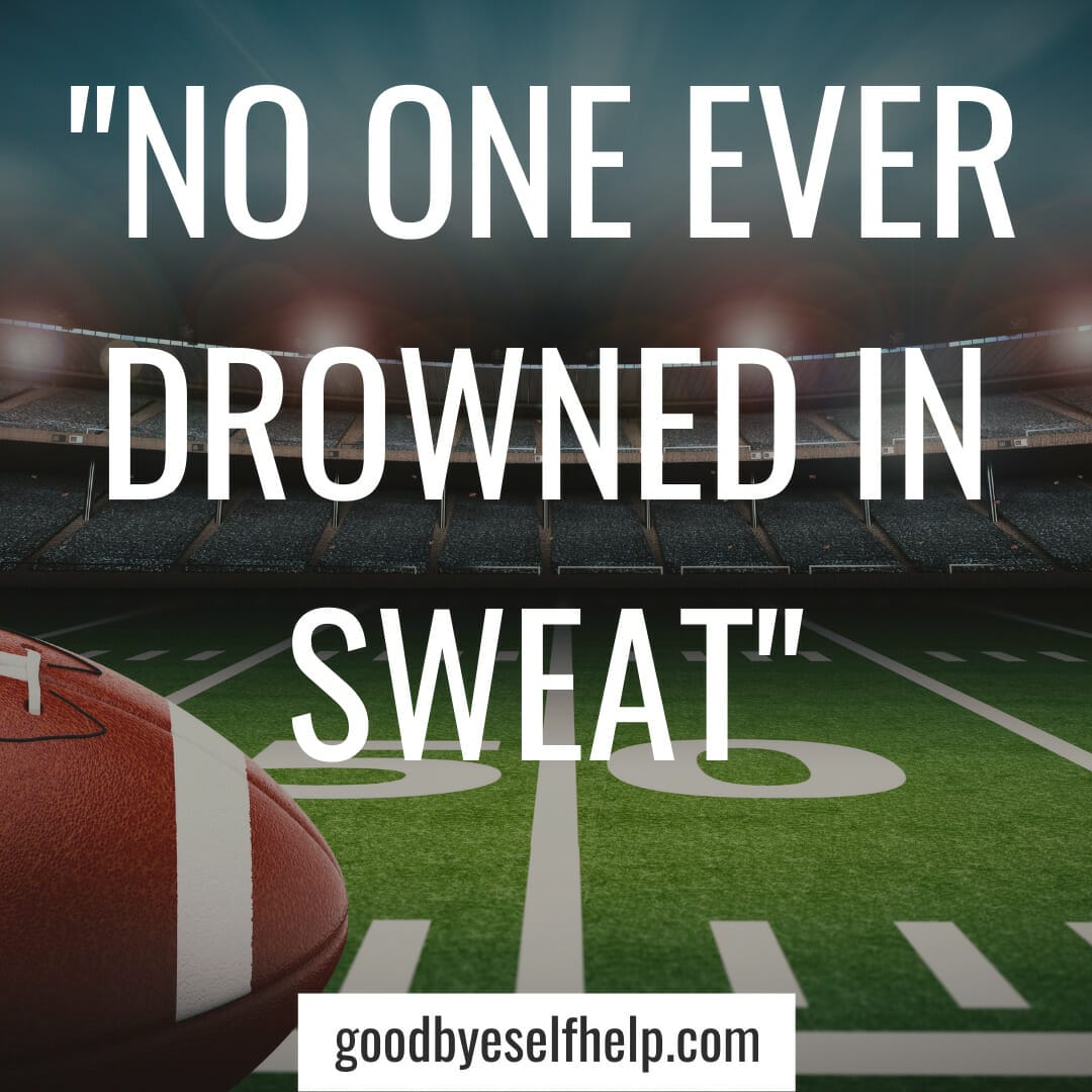 33+ Best Inspirational Football Quotes to Pump You Up - Goodbye Self Help