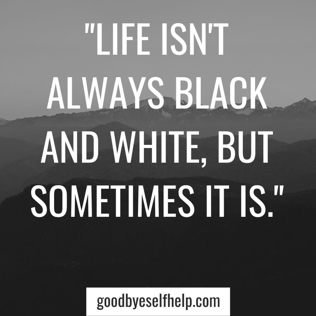 101 Awesome Black & White Instagram Captions for the Perfect Post Goodbye Self Help