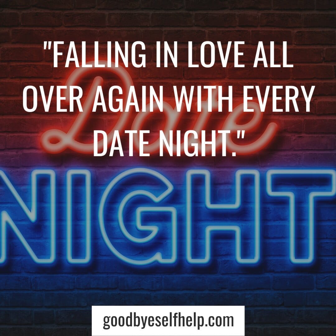 101 Great Date Night Instagram Captions for the Perfect Post - Goodbye