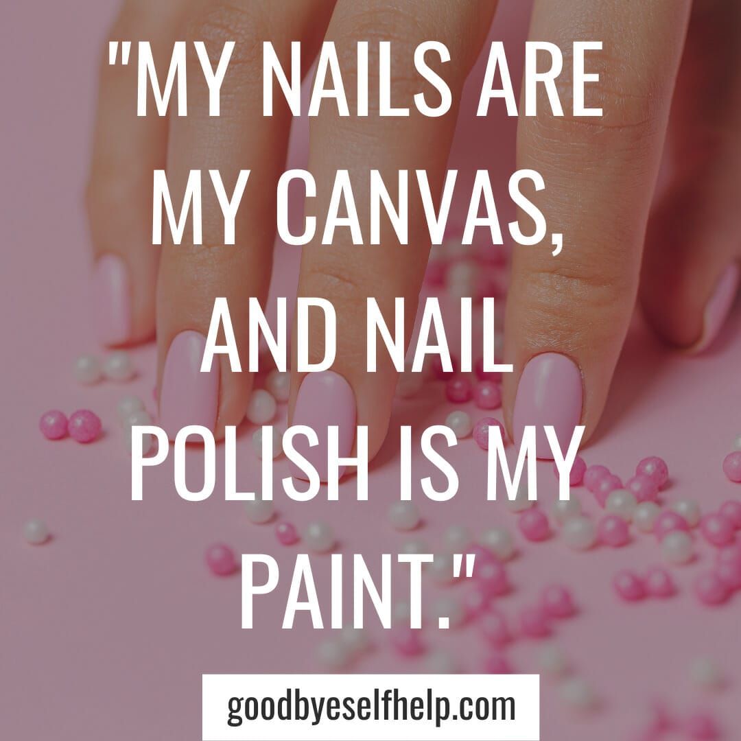 101 Best Nail Instagram Captions for the Perfect Post Goodbye Self Help