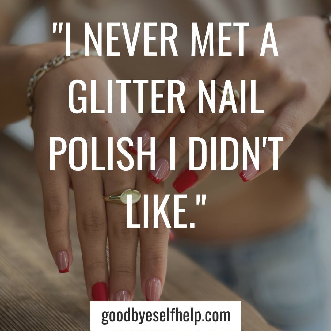101 Best Nail Instagram Captions for the Perfect Post Goodbye Self Help