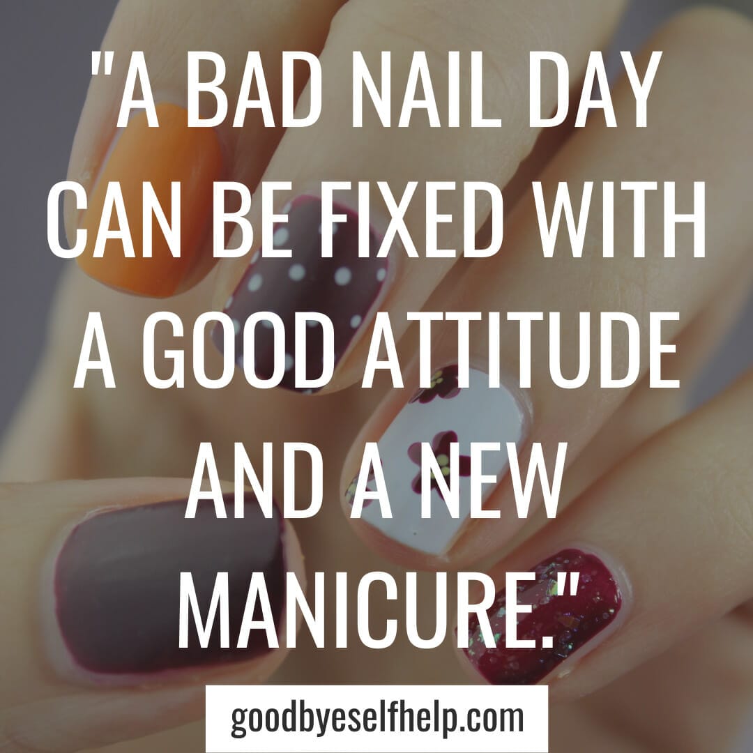 101 Best Nail Instagram Captions for the Perfect Post Goodbye Self Help
