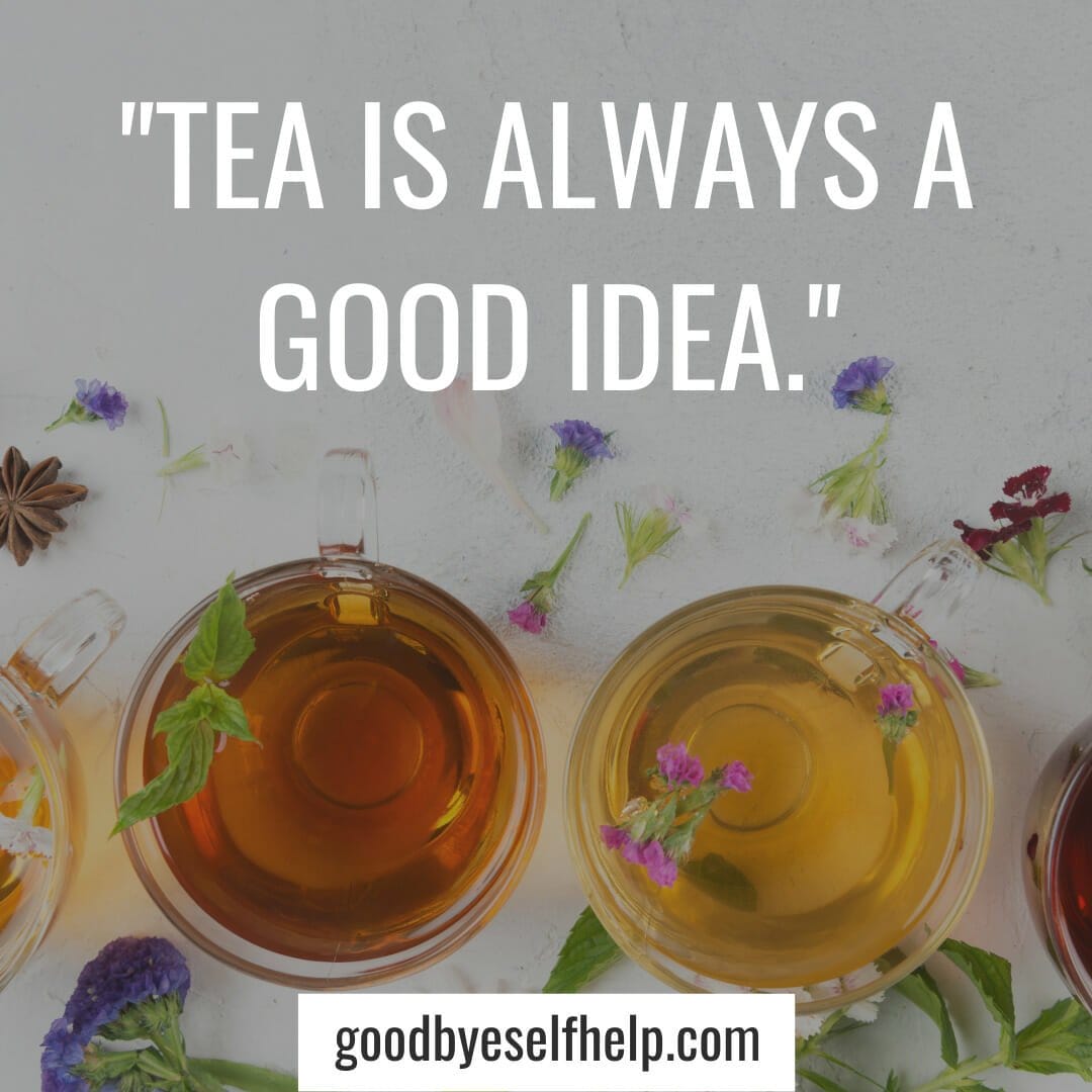 101 Best Tea Instagram Captions for the Perfect Post - Goodbye Self Help